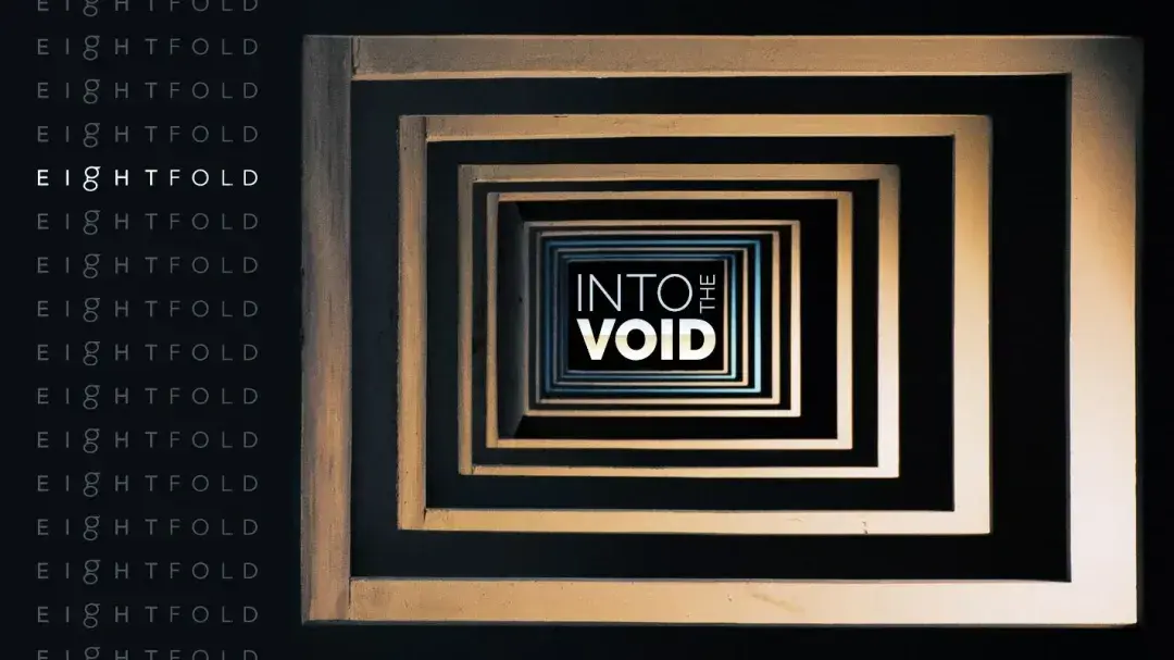 Abstract image with concentric rectangles leading into darkness. Text reads "INTO THE VOID" at center, "EIGHTFOLD" repeated along the left edge, creating a mysterious, infinite feel.